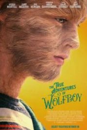 Реальная история мальчика-волчонка (2019) The True Adventures of Wolfboy / Przygody mlodego wilkolaka