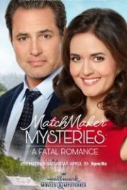 Тайны сводницы: смертельный роман (2020) Matchmaker Mysteries: A Fatal Romance