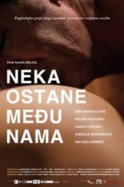 Только между нами (2010) Neka ostane medju nama