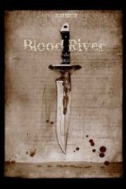 Кровавая река (2009) Blood River
