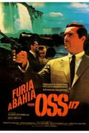 Ярость в Байя для агента ОСС 117 (1965) Furia à Bahia pour OSS 117