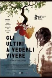 Последние, кто их видел (2019) Gli ultimi a vederli vivere