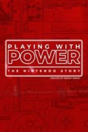 Игра с силой: История Nintendo (2021) Playing with Power: The Nintendo Story