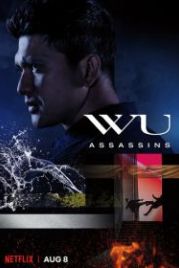 Ассасины Ву (2019) Wu Assassins