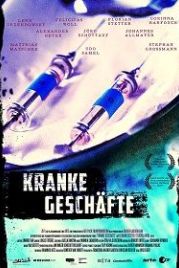 Нездоровый бизнес (2019) Kranke Geschäfte
