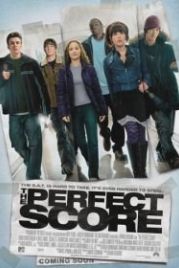 Высший балл (2004) The Perfect Score