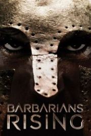 Нашествие варваров (2016) Barbarians Rising
