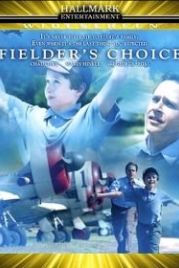 Выбор Филдера (2005) Fielder's Choice