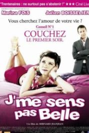 Я страшненькая (2004) J'me sens pas belle