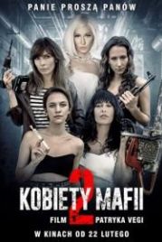 Женщины мафии 2 (2019) Kobiety mafii 2