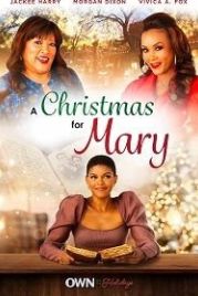 Рождество для Мэри (2020) A Christmas for Mary