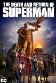 Смерть и возвращение Супермена (2019) The Death and Return of Superman