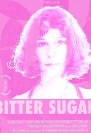 Горькая сладость (2021) Bitter Sugar
