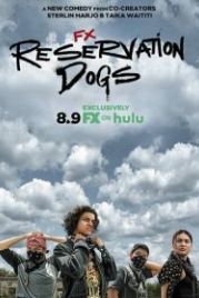Псы резервации (2021) Reservation Dogs