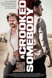 Бесчестный (2017) A Crooked Somebody