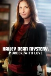 Расследование Хейли Дин: Убийство с любовью (2016) Hailey Dean Mystery: Murder, with Love