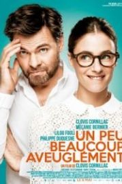Мало, много, слепо (2015) Un peu, beaucoup, aveuglément!