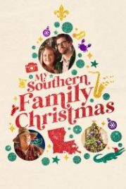 Рождество с моей южной семьёй (2022) My Southern Family Christmas
