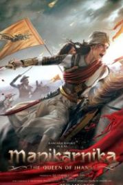 Маникарника: Королева Джханси (2019) Manikarnika: The Queen of Jhansi