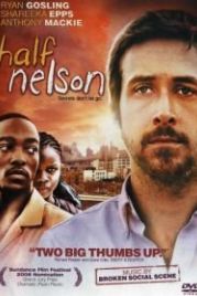 Полу-Нельсон (2006) Half Nelson