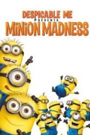 Гадкий Я: Мини-фильмы. Миньоны (2010) Despicable Me: Minion Madness