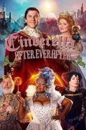 Золушка. Продолжение истории (2019) After Ever After