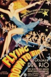 Полет в Рио (1933) Flying Down to Rio