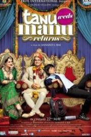 Свадьба Тану и Ману. Возвращение (2015) Tanu Weds Manu Returns