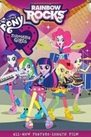 Мой маленький пони: Девочки из Эквестрии – Радужный рок (2014) My Little Pony: Equestria Girls - Rainbow Rocks