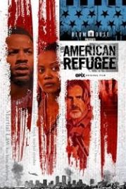 Американский беженец (2021) American Refugee