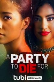 Убойная вечеринка (2022) A Party to Die For