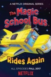 Волшебный школьный автобус снова возвращается (2017) The Magic School Bus Rides Again