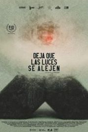 Прогони огни (2020) Deja que las luces se alejen