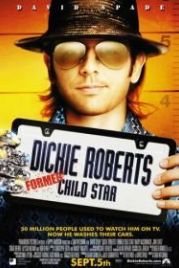 Дикки Робертс: Звездный ребенок (2003) Dickie Roberts: Former Child Star