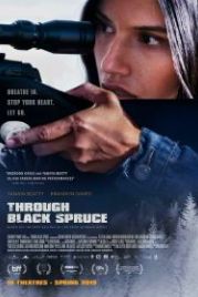 Сквозь черные ели (2018) Through Black Spruce