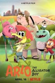 Арло, мальчик-аллигатор (2021) Arlo the Alligator Boy