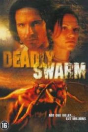 Смертоносный рой (2003) Deadly Swarm