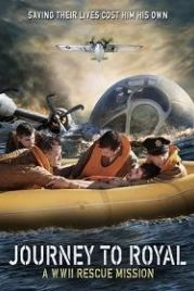 Ройал Страттон: Спасательная операция Второй мировой (2021) Journey to Royal: A WWII Rescue Mission
