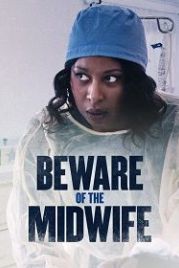 Остерегайся акушерки (2021) Beware of the Midwife
