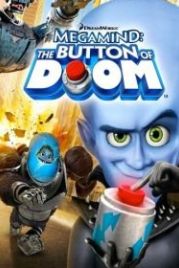 Мегамозг: Кнопка гибели (2010) Megamind: The Button of Doom