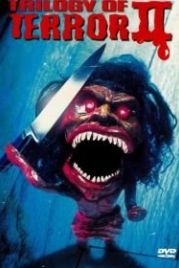 Трилогия ужаса 2 (1996) Trilogy of Terror II