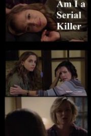 Я серийный убийца? (2019) Am I a Serial Killer?