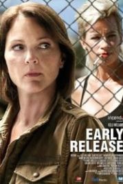 Досрочное освобождение (2017) Early Release