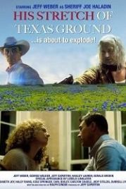 Его Участок в Техасе (2021) His Stretch of Texas Ground