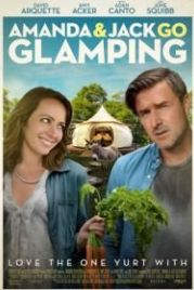 Джек и Аманда отправляются на природу (2017) Amanda & Jack Go Glamping