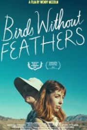 Птицы без перьев (2018) Birds without Feathers