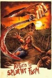 Возвращение на кровавую ферму (2020) Return to Splatter Farm