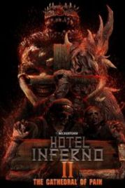 Отель Инферно: Храм боли (2017) Hotel Inferno 2: The Cathedral of Pain