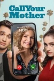 Позвоните маме (2021) Call Your Mother