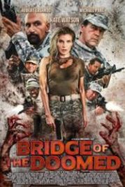 Мост обречённых (2020) Bridge of the Doomed